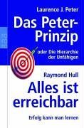 Peter, Laurence J. - Das Peter-Prinzip. Alles ist erreichbar. Sonderausgabe - Preis vom 13.10.2026 19:28:25 h