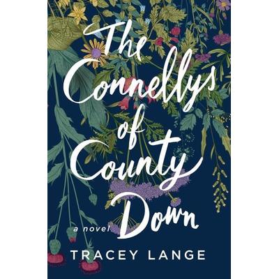 The Connellys of County Down, Taschenbuch von Tracey Lange, St Martins Pr, 978-1-250-86538-0