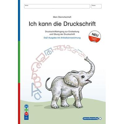 Ich kann die Druckschrift - Ausgabe mit Artikelkennzeichnung (DaZ) - Schreiblehrgang - neue Ausgabe 2024, Taschenbuch von Sternchenverlag GmbH,Katrin