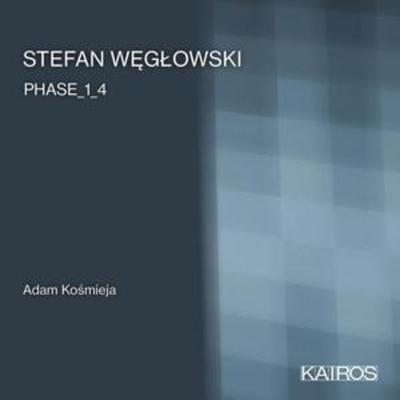 Phase 1-4-Stücke for Piano solo - Adam Kosmieja, CD