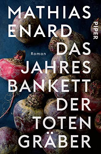 Mathias Enard - Das Jahresbankett der Totengräber: Roman Prix Goncourt Preisträger - Preis vom 09.10.2026 07:28:09 h