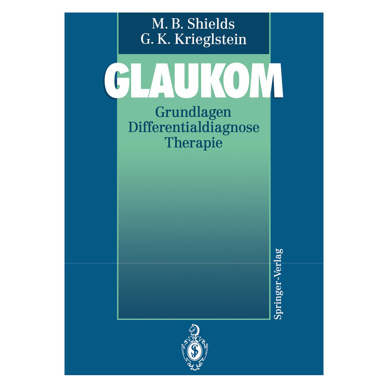 Springer Glaukom (Deutsch, Softcover, Günter K. Krieglstein, M. Bruce Shields) (7276128)