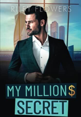 Riley Flowers - My Million Dollar Secret: Ein Enemies to Lovers - Liebesroman - Preis vom 18.10.2026 15:28:09 h