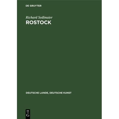 Rostock, Gebundene Ausgabe von Richard Sedlmaier, De Gruyter, 978-3-11-233215-3