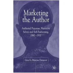 Marketing the Author, Fachbücher von Marysa Demoor