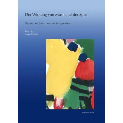 Der Wirkung von Musik auf der Spur, Taschenbuch von Fritz Hegi,Maja Rüdisüli, Reichert, L, 978-3-89500-736-1