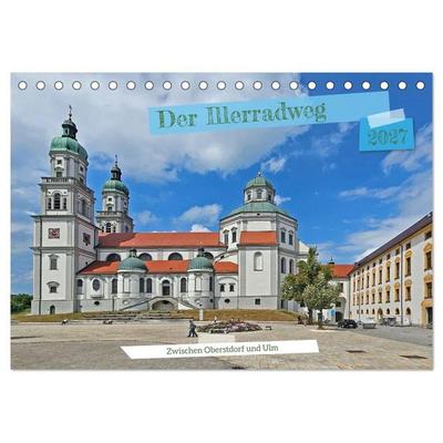 Der Illerradweg zwischen Oberstdorf und Ulm (Tischkalender 2027 DIN A5 quer), CALVENDO Monatskalender