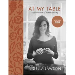 At My Table, Ratgeber von Nigella Lawson