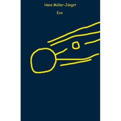 Exo, Taschenbuch von Hans Müller-Jüngst, Epubli, 978-3-7450-7889-3