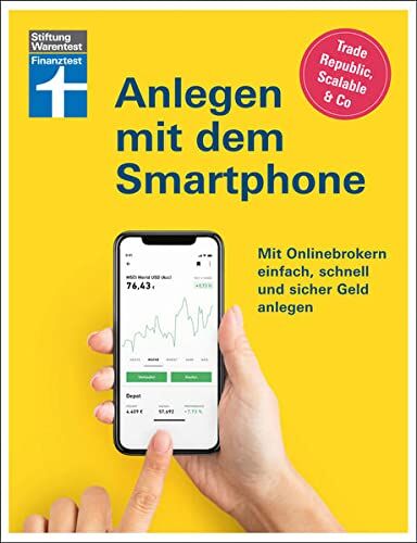 Timo Halbe - Anlegen mit dem Smartphone: Neobroker einrichten - alles über Aktien, Börse und ETF: Mit Onlinebrokern einfach, schnell und sicher Geld anlegen. Trade Republic, Scalable Capital & Co - Preis vom 09.10.2026 07:28:09 h
