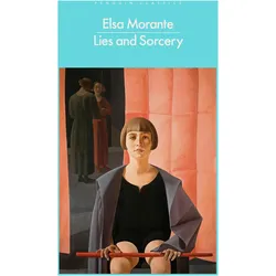Lies and Sorcery, Belletristik von Elsa Morante