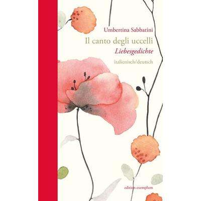 Il canto degli uccelli / Der Gesang der Vögel, Taschenbuch von Umbertina Sabbatini, Athena, 978-3-7455-1179-6