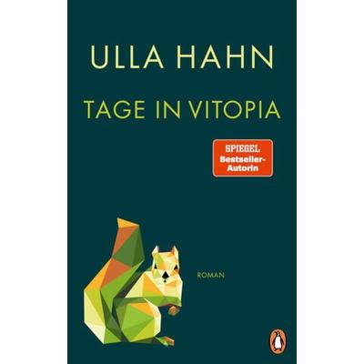 Tage in Vitopia, Gebundene Ausgabe von Ulla Hahn, Penguin, 978-3-328-60268-2