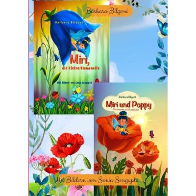 Doppelband: Miri, die kleine Blumenelfe + Miri und Poppy, Gebundene Ausgabe von Barbara Bilgoni, Tredition, 978-3-384-62025-5