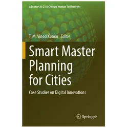 Smart Master Planning for Cities, Fachbücher von T. M. Vinod Kumar, M Vinod Kumar