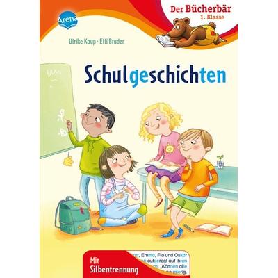 Schulgeschichten, Gebundene Ausgabe von Ulrike Kaup, Arena, 978-3-401-71563-6