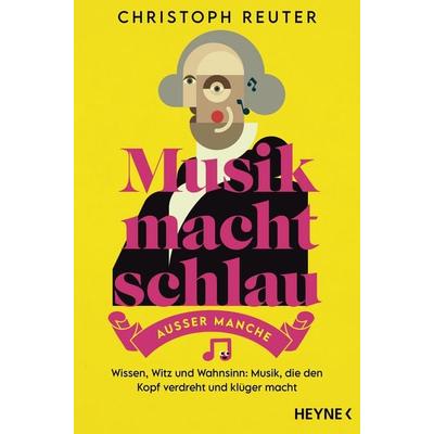 Musik macht schlau – außer manche -