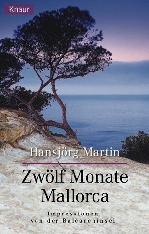 Hansjörg Martin - Zwölf Monate Mallorca - Preis vom 30.09.2026 09:01:18 h