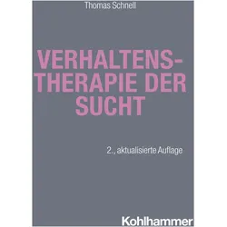 Verhaltenstherapie der Sucht, Fachbücher von Thomas Schnell
