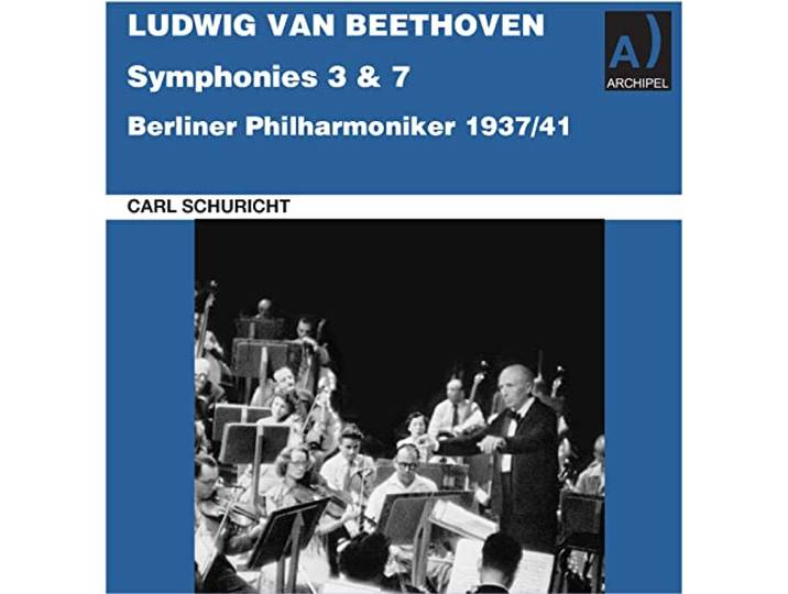 Carl Schur Berliner Philharmoniker - Beethoven: Symphonies Nos. 3 & 7 (1