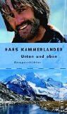 Hans Kammerlander - Unten und oben: Berggeschichten - Preis vom 04.10.2026 03:51:26 h