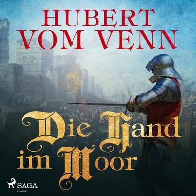 Die Hand im Moor (Ungekürzt) - Hubert vom Venn, Audio, 9788711857724
