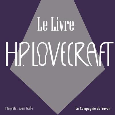 Le Livre - Howard Ph. Lovecraft, Audio, 9782821188037