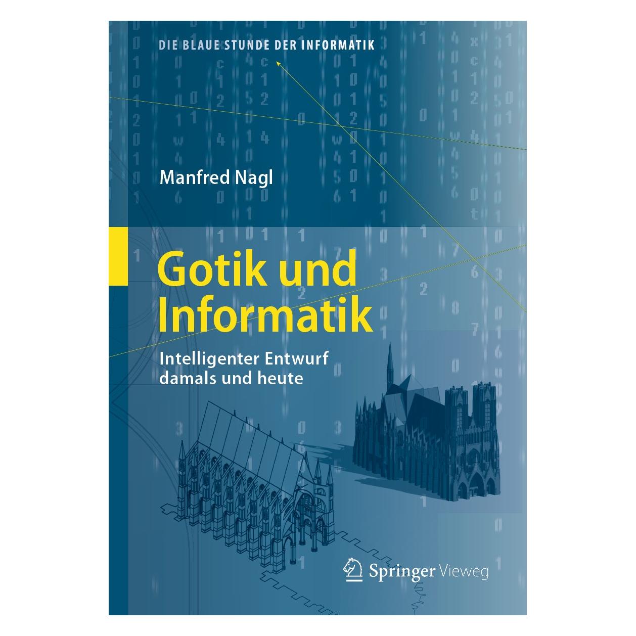Springer Nagl:Gotik und Informatik (9783662555170)