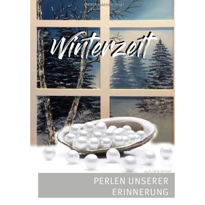 Winterzeit, Taschenbuch von , BoD – Books on Demand, 978-3-7526-7216-9