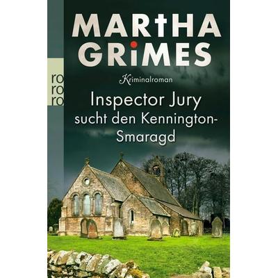 Inspector Jury sucht den Kennington-Smaragd / Inspektor Jury Band 3, Taschenbuch von Martha Grimes, Rowohlt Taschenbuch, 978-3-499-22497-3