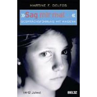 'Sag mir mal ...'; Taschenbuch von Martine F. Delfos, Beltz