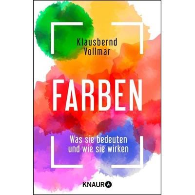 Farben, Taschenbuch von Klausbernd Vollmar, Knaur MensSana Taschenbuch, 978-3-426-87773-9