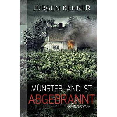 Münsterland ist abgebrannt / Münster Reihe Band 1, Taschenbuch von Jürgen Kehrer, Rowohlt Taschenbuch