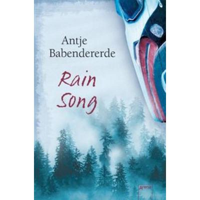 Rain Song, Gebundene Ausgabe von Antje Babendererde, Arena