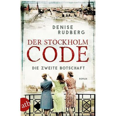 Der Stockholm-Code – Die zweite Botschaft, Taschenbuch von Denise Rudberg, Aufbau TB, 978-3-7466-3747-1