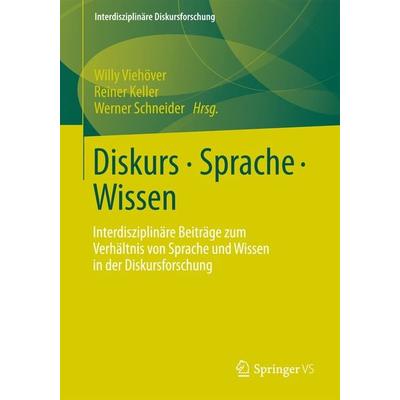 Diskurs - Sprache - Wissen, Taschenbuch von , Springer Fachmedien Wiesbaden GmbH, 978-3-658-00492-7