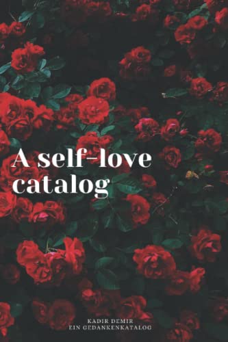Kadir Demir - Your self-love catalog - Preis vom 09.10.2026 07:28:09 h