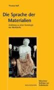 Thomas Raff - Die Sprache der Materialien: Anleitung zu einer Ikonologie der Werkstoffe - Preis vom 06.10.2026 07:26:00 h