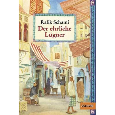 Der ehrliche Lügner, Taschenbuch von Rafik Schami, Beltz, J