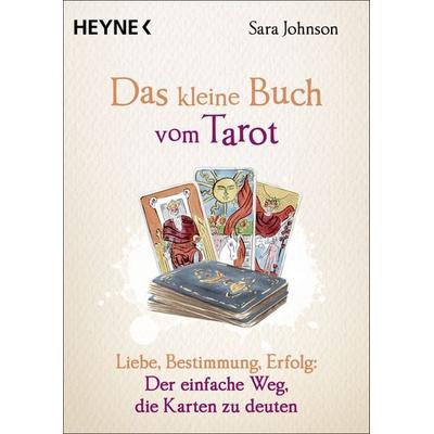 Das kleine Buch vom Tarot, Taschenbuch von Sara Johnson, Heyne