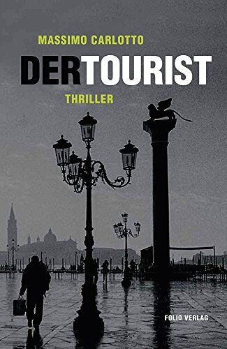 Massimo Carlotto - Der Tourist - Preis vom 10.10.2026 11:48:34 h