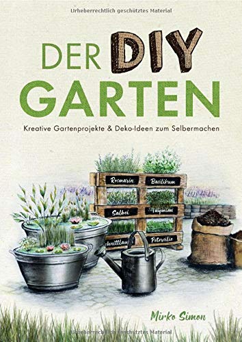 Mirko Simon - Der DIY Garten – Kreative Gartenprojekte und Deko-Ideen zum Selbermachen - Preis vom 14.10.2026 23:07:16 h