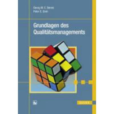 Grundlagen des Qualitätsmanagements, Taschenbuch von Peter E. Groh,Georg M. E. Benes, Hanser Fachbuch