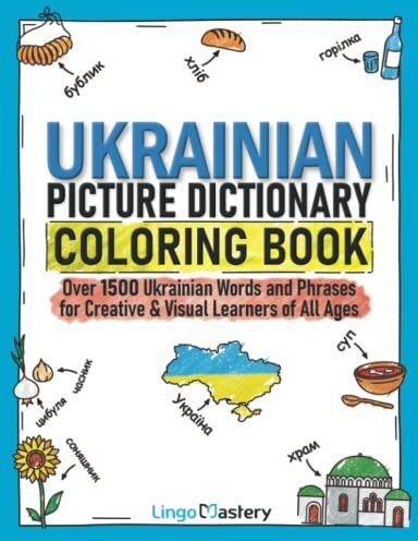Lingo Mastery - Ukrainian Picture Dictionary Coloring Book: Over 1500 Ukrainian Words and Phrases for Creative & Visual Learners of All Ages (Color and Learn, Band 11) - Preis vom 19.10.2026 19:33:35 h