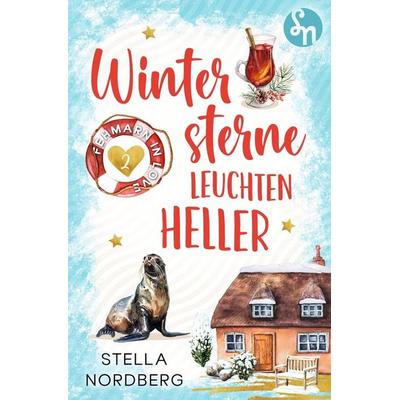 Wintersterne leuchten heller, Taschenbuch von Stella Nordberg, Tolino media, 978-3-8194-7301-2