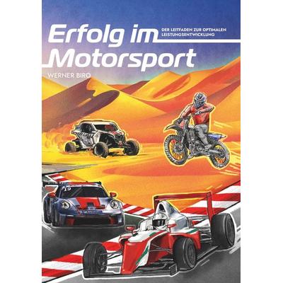 Erfolg im Motorsport, Taschenbuch von Werner Biro, Buchschmiede, 978-3-99165-700-2