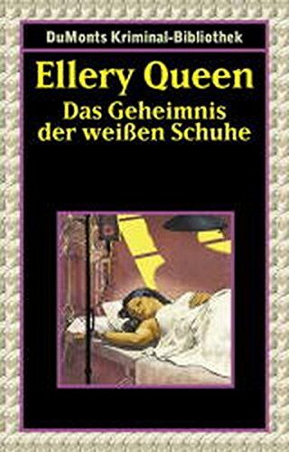 Ellery Queen - Das Geheimnis der weissen Schuhe (DUMONT's Kriminal-Bibliothek) - Preis vom 17.10.2026 19:25:27 h