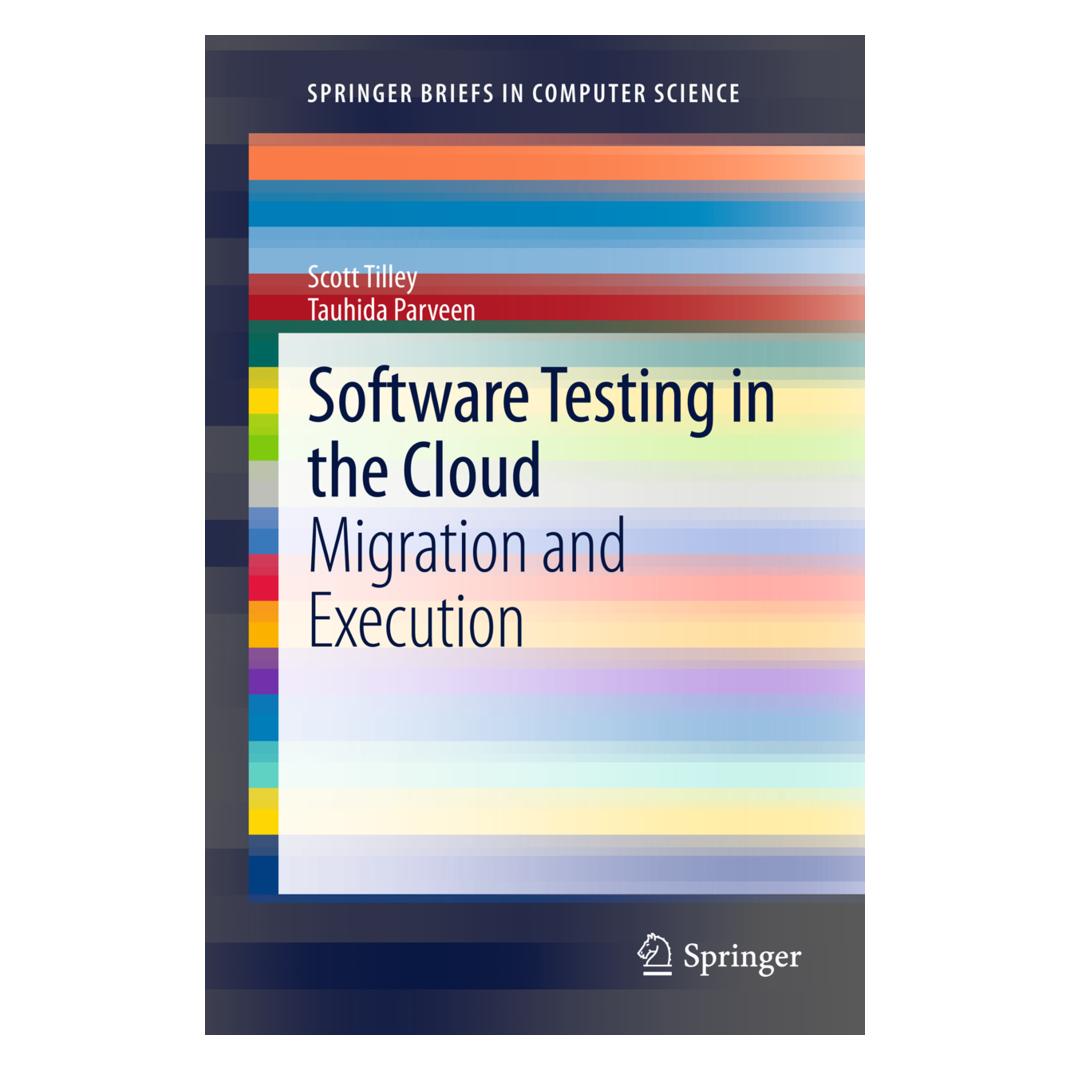 Springer Software Testing in the Cloud (Englisch, Softcover, Scott Tilley, Tauhida Parveen) (55490075)