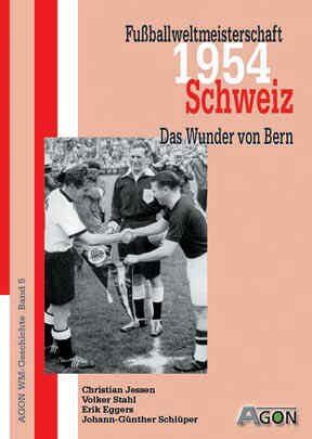 Christian Jessen - Fußballweltmeisterschaft 1954 Schweiz. Das Wunder von Bern - Preis vom 09.10.2026 07:28:09 h