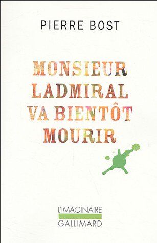 Pierre Bost - Monsieur Ladmiral va bientôt mourir - Preis vom 16.10.2026 11:41:07 h
